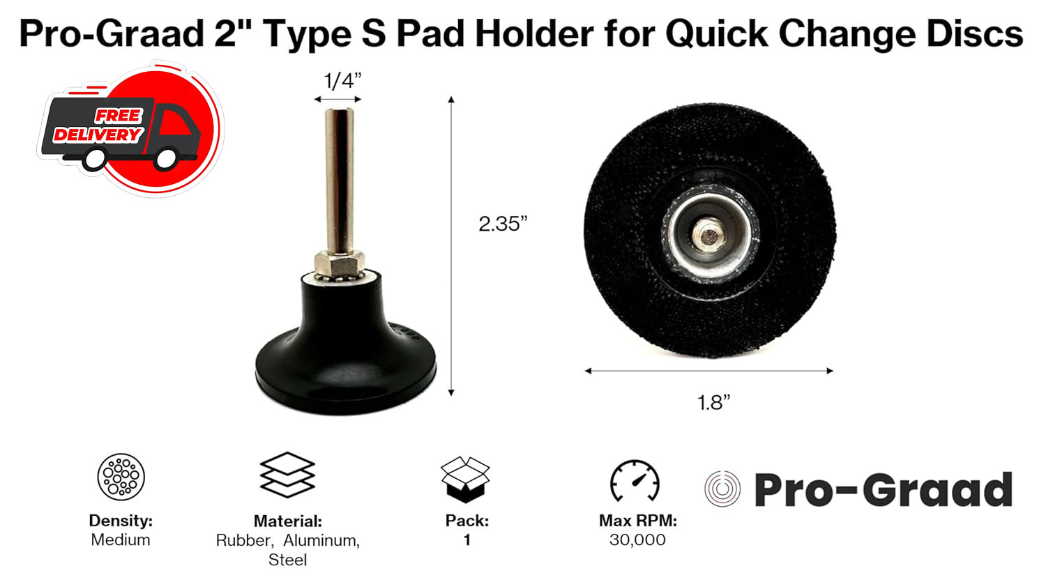 2&Prime; Type S Pad Holder for Quick Change Discs, 1/4&Prime; Shank, Type II, TS, S-Type