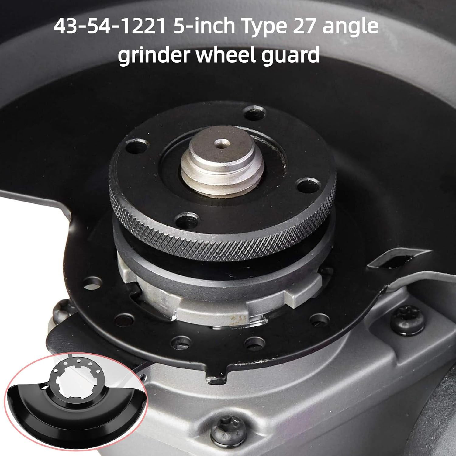43-54-1221 Type 27 5-Inch Angle Grinder Guard, Compatible with 2686-20, 2880-20