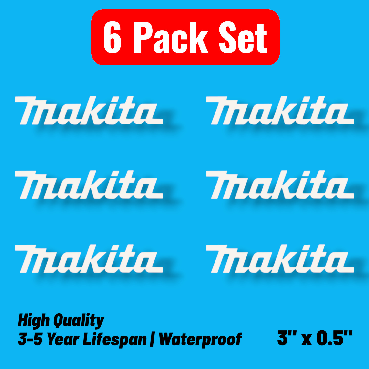 6-Pack Makita Replacement Tool Labels – High-Quality Vinyl Decals